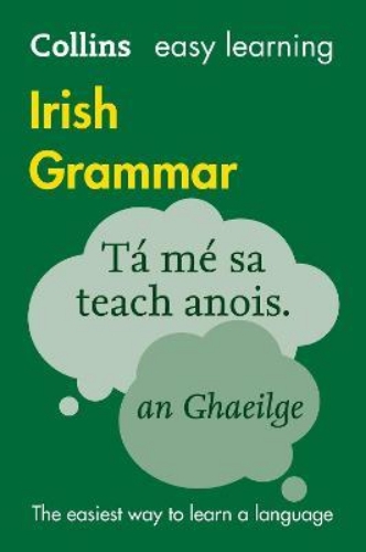 Picture of Easy Learning Irish Grammar: Trusted support for learning (Collins Easy Learning