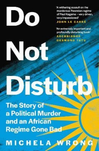 Picture of Do Not Disturb: The Story of a Political Murder and an African Regime Gone Bad