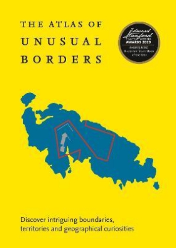 Picture of The Atlas of Unusual Borders: Discover intriguing boundaries, territories and ge