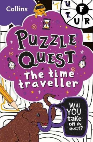 Picture of The Time Traveller: Solve more than 100 puzzles in this adventure story for kids