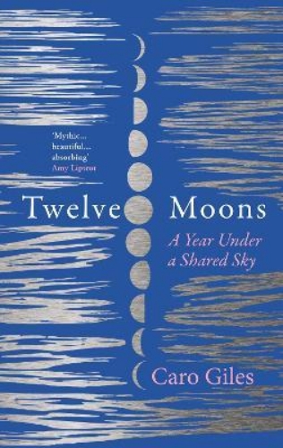 Picture of Twelve Moons: A year under a shared sky