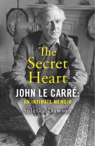 Picture of The Secret Heart: John Le Carre: An Intimate Memoir