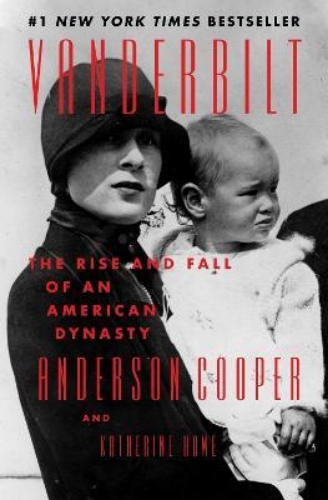 Picture of Vanderbilt: The Rise and Fall of an American Dynasty