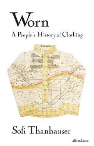 Picture of Worn: A People's History of Clothing