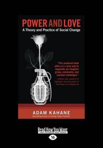 Picture of Power and Love: A Theory and Practice of Social Change