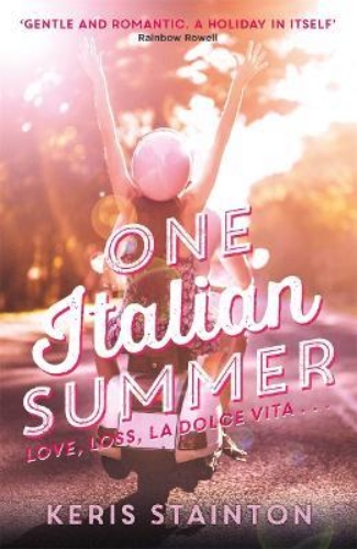 Picture of One Italian Summer: 'Gentle and romantic. A holiday in itself' Rainbow Rowell