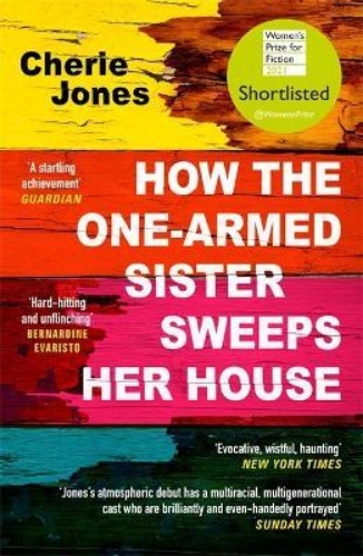 Picture of How the One-Armed Sister Sweeps Her House: Shortlisted for the 2021 Women's Priz