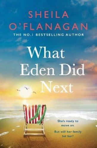 Picture of What Eden Did Next: The moving and uplifting bestseller you'll never forget