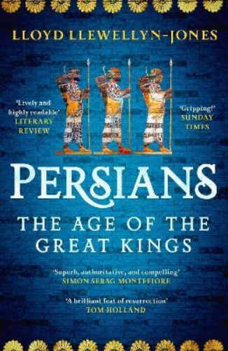 Picture of Persians: The Age of The Great Kings