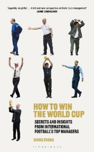 Picture of How to Win the World Cup: Secrets and Insights from International Football's Top