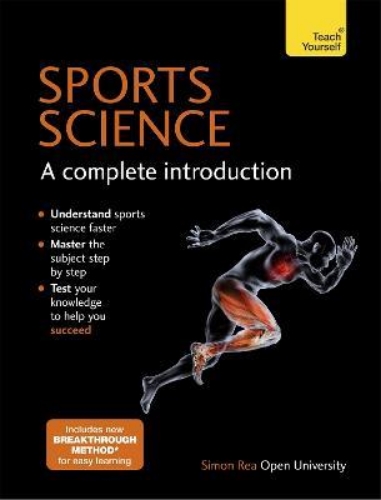 Picture of Sports Science: A Complete Introduction: Teach Yourself