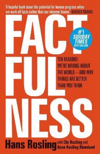 Picture of Factfulness: Ten Reasons We're Wrong About The World - And Why Things Are Better