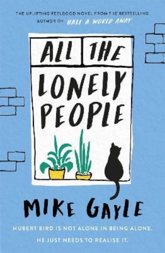 Picture of All The Lonely People: From the Richard and Judy bestselling author of Half a Wo