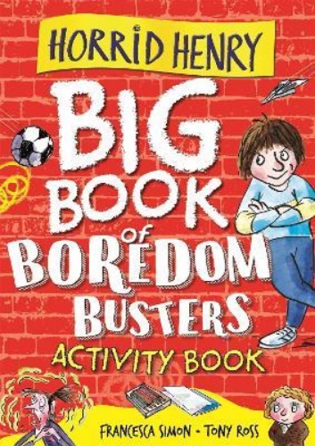 Picture of Horrid Henry: Big Book of Boredom Busters: Activity Book