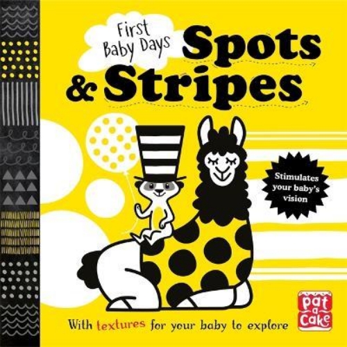 Picture of First Baby Days: Spots and Stripes: A touch-and-feel board book for your baby to