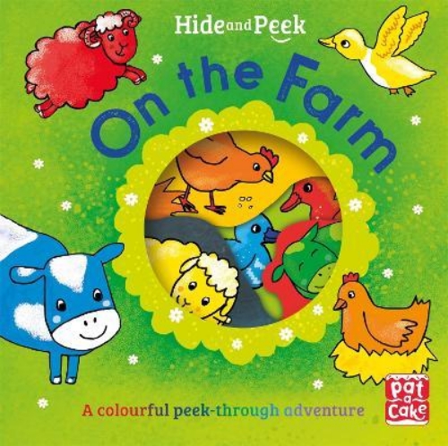 Picture of Hide and Peek: On the Farm: A colourful peek-through adventure board book