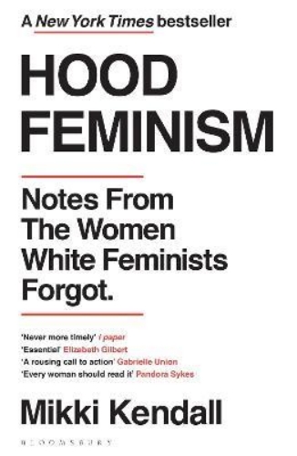 Picture of Hood Feminism: Notes from the Women White Feminists Forgot