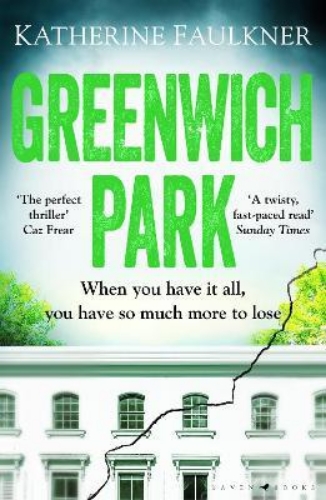 Picture of Greenwich Park: A twisty, compulsive debut thriller about friendships, lies and