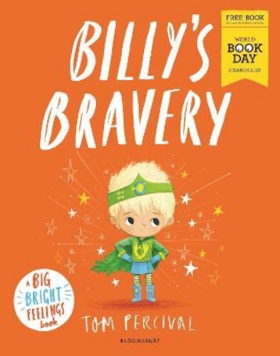 Picture of Billy's Bravery: A brand new Big Bright Feelings picture book exclusive for Worl