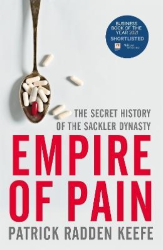 Picture of Empire of Pain: The Secret History of the Sackler Dynasty