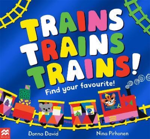 Picture of Trains Trains Trains!: Find Your Favourite