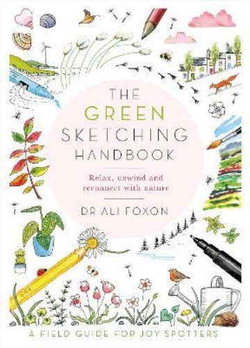 Picture of The Green Sketching Handbook: Relax, Unwind and Reconnect with Nature