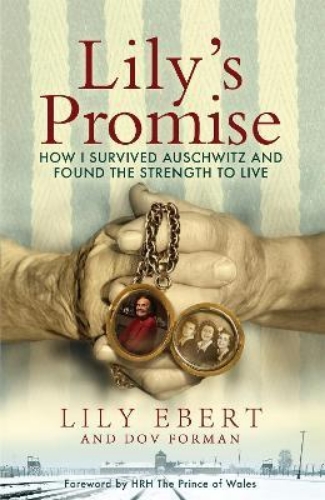 Picture of Lily's Promise: How I Survived Auschwitz and Found the Strength to Live