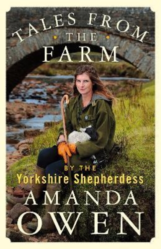 Picture of Tales From the Farm by the Yorkshire Shepherdess