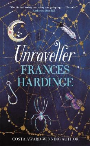 Picture of Unraveller: The must-read fantasy from Costa-Award winning author Frances Hardin