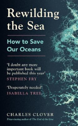 Picture of Rewilding the Sea: How to Save our Oceans