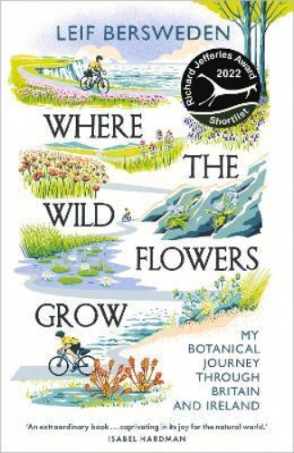 Picture of Where the Wildflowers Grow: Longlisted for the Wainwright Prize