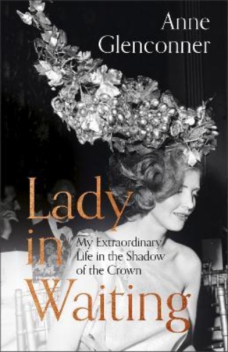 Picture of Lady in Waiting: My Extraordinary Life in the Shadow of the Crown