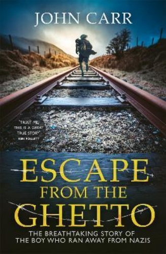 Picture of Escape From the Ghetto: The Breathtaking Story of the Jewish Boy Who Ran Away fr