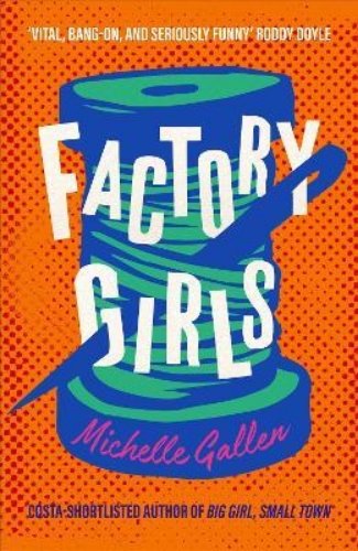 Picture of Factory Girls: WINNER OF THE COMEDY WOMEN IN PRINT PRIZE