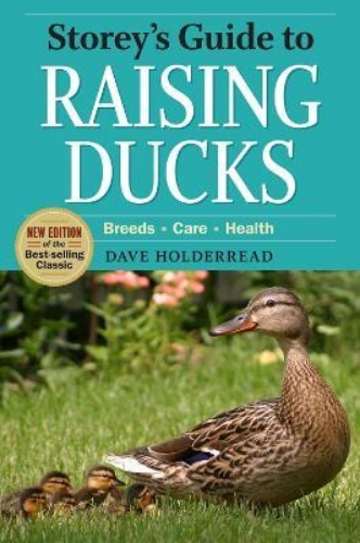 Picture of Storey's Guide to Raising Ducks, 2nd Edition: Breeds, Care, Health