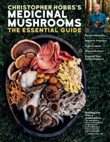 Picture of Christopher Hobbs's Medicinal Mushrooms: The Essential Guide: Boost Immunity, Im