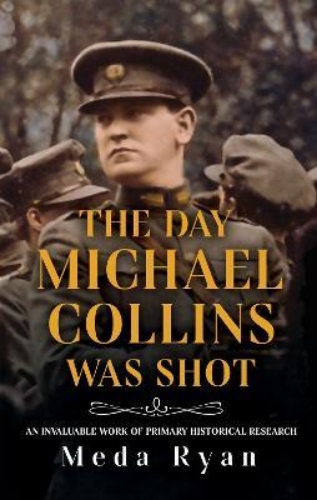 Picture of The Day Michael Collins Was Shot: 2022