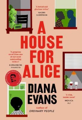 Picture of A House for Alice: From the Women's Prize shortlisted author of Ordinary People