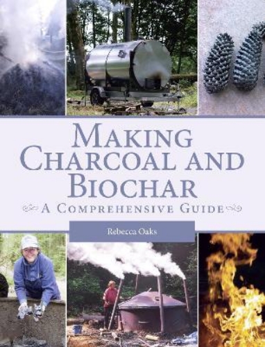 Picture of Making Charcoal and Biochar: A comprehensive guide