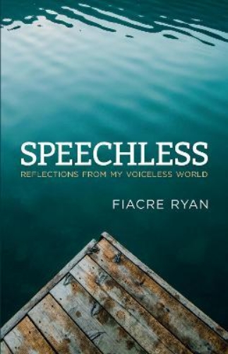 Picture of Speechless: Reflections from My Voiceless World