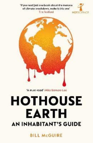 Picture of Hothouse Earth: An Inhabitant's Guide