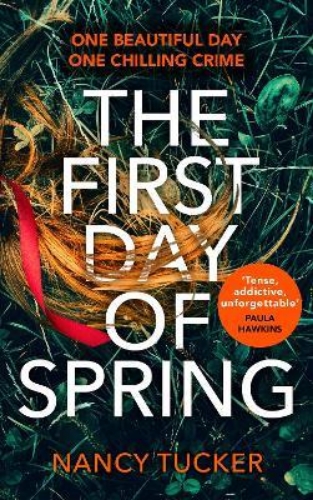 Picture of The First Day of Spring: Discover the year's most page-turning thriller