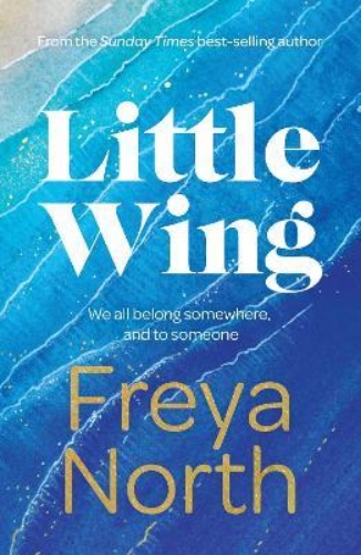 Picture of Little Wing: A beautifully written, emotional and heartwarming story