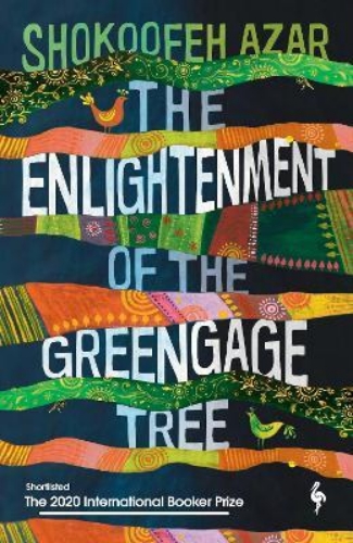 Picture of The Enlightenment of the Greengage Tree: SHORTLISTED FOR THE INTERNATIONAL BOOKE