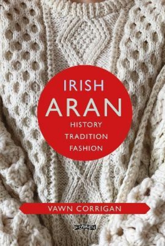 Picture of Irish Aran: History, Tradition, Fashion