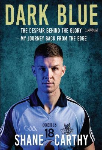 Picture of Dark Blue: The Despair Behind the Glory - My Journey Back from the Edge