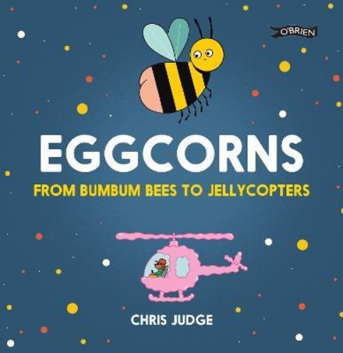 Picture of Eggcorns: From Bumbum Bees to Jellycopters