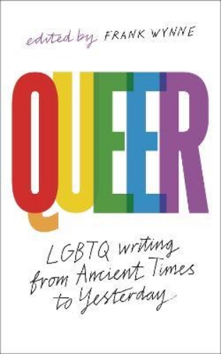 Picture of Queer: A Collection of LGBTQ Writing from Ancient Times to Yesterday