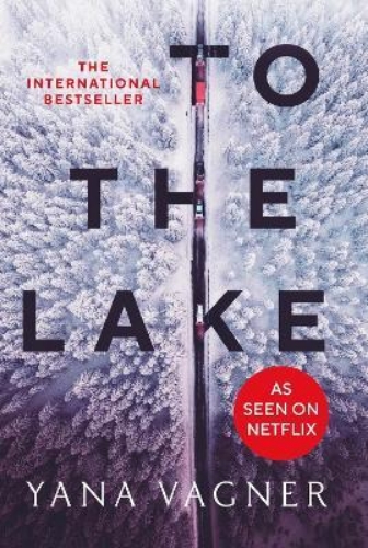 Picture of To the Lake: A 2021 FT and Herald Book of the Year