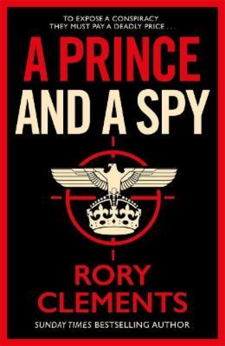 Picture of A Prince and a Spy: The gripping novel from the master of the wartime spy thrill